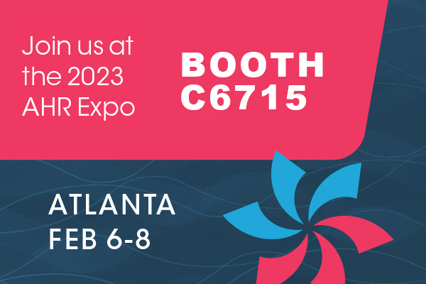 Stop by booth #C6715 at AHR Expo 2023 in Atlanta